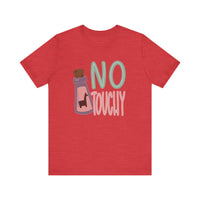 No Touchy Bella Canvas Unisex Jersey Short Sleeve Tee