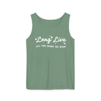 Long Live All The Magic We Made Unisex Comfort Colors Garment-Dyed Tank Top