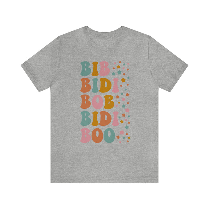 Bib Bidi Bob Bidi Boo Bella Canvas Unisex Jersey Short Sleeve Tee