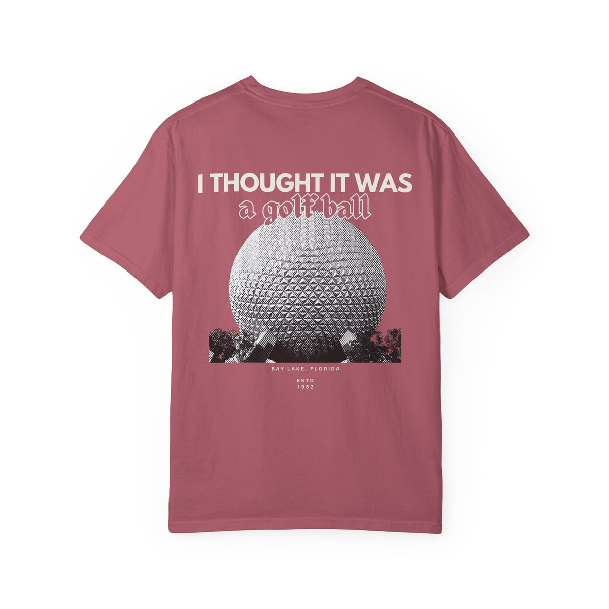 I Thought it was a Golf Ball Comfort Colors Unisex Garment-Dyed T-shirt