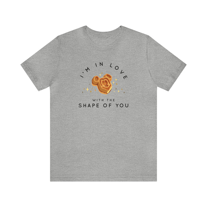 I'm in Love with the Shape of You Bella Canvas Unisex Jersey Short Sleeve Tee