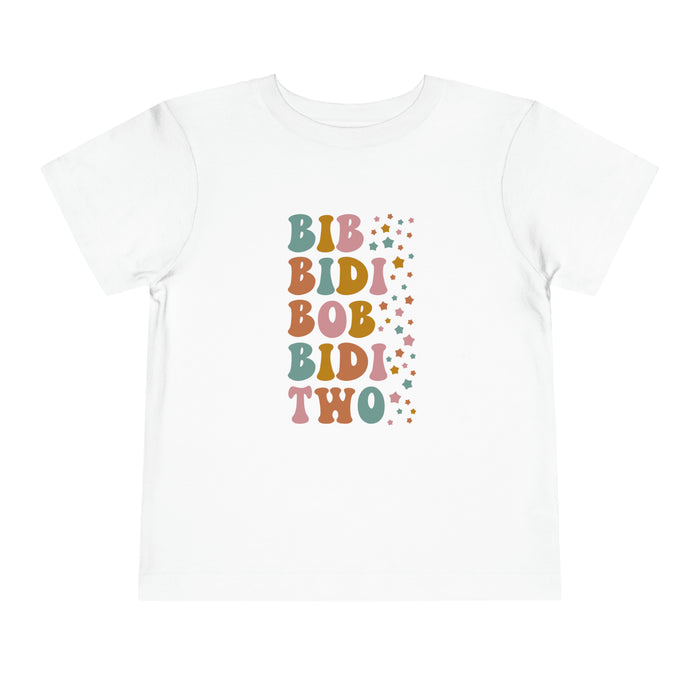 Bib Bidi Bob Bidi Two Bella Canvas Toddler Short Sleeve Tee