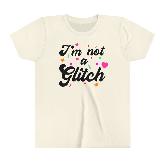 I'm Not A Glitch Bella Canvas Youth Short Sleeve Tee