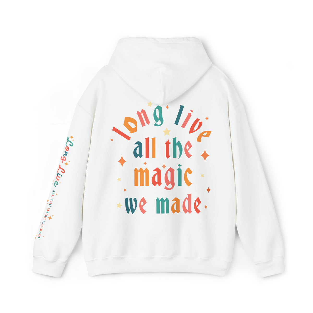 Long Live All The Magic We Made Gildan Unisex Heavy Blend™ Hooded Sweatshirt
