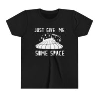 Just Give Me Some Space Bella Canvas Youth Short Sleeve Tee