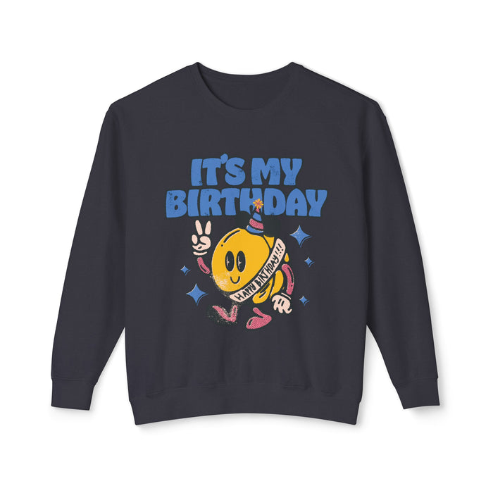 It's My Birthday Unisex Lightweight Comfort Colors Crewneck Sweatshirt