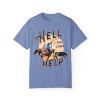 I Had Some Help Comfort Colors Unisex Garment-Dyed T-shirt