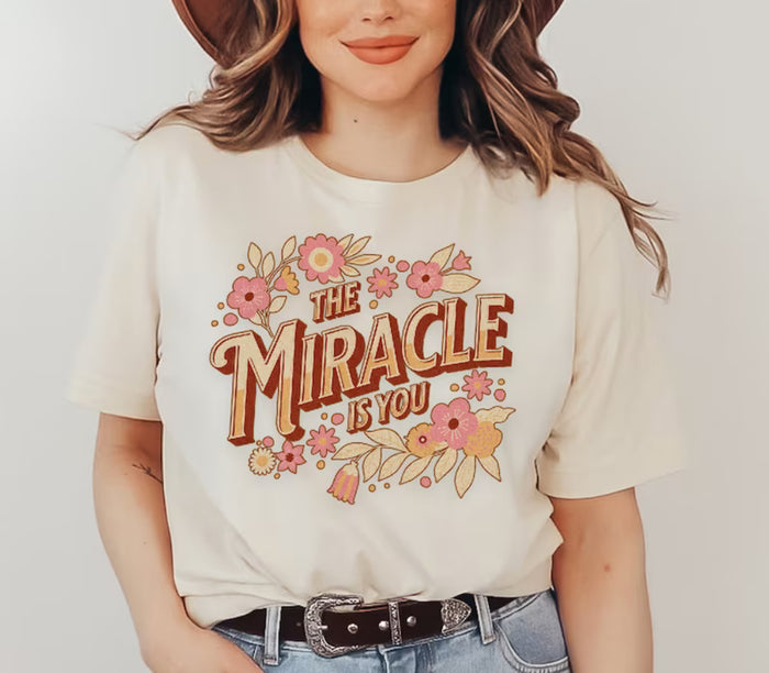 The Miracle Is You Bella Canvas Unisex Jersey Short Sleeve Tee