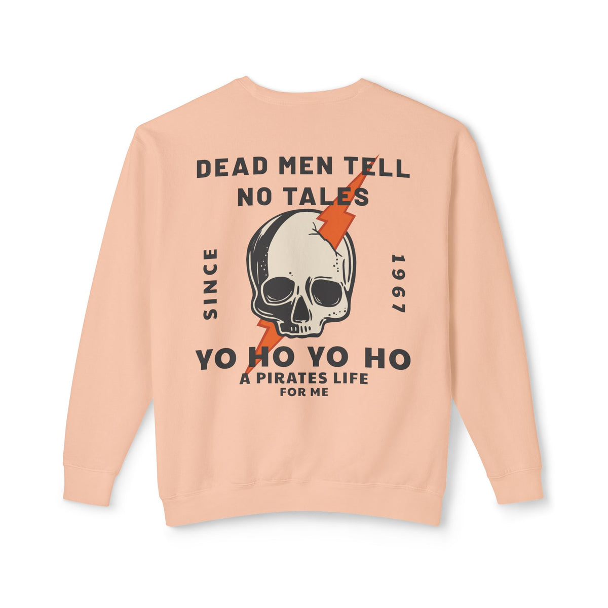 Dead Men Tell No Tales Unisex Lightweight Comfort Colors Crewneck Sweatshirt