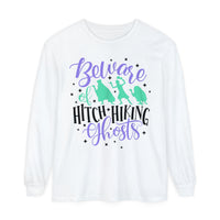 Beware of Hitchhiking Ghosts Comfort Colors Unisex Garment-dyed Long Sleeve T-Shirt