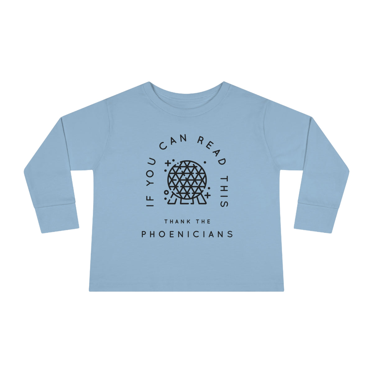 If You Can Read This Thank The Phoenicians Rabbit Skins Toddler Long Sleeve Tee