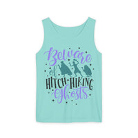 Beware of Hitchhiking Ghosts Unisex Comfort Colors Garment-Dyed Tank Top