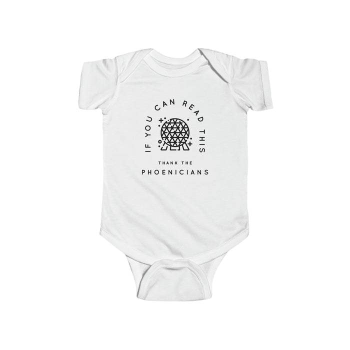 If You Can Read This Thank The Phoenicians Rabbit Skins Infant Fine Jersey Bodysuit