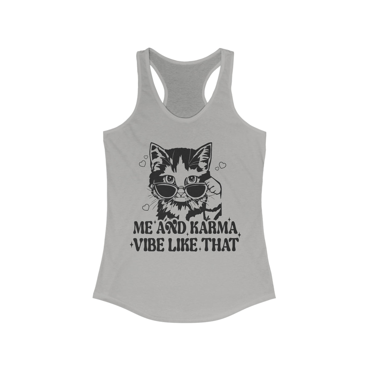 Me And Karma Vibe Like That Women's Ideal Racerback Tank