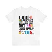 No One Else I'd Rather Be Bella Canvas Unisex Jersey Short Sleeve Tee