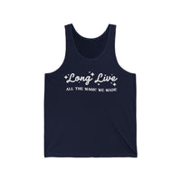 Long Live All The Magic We Made Bella Canvas Unisex Jersey Tank