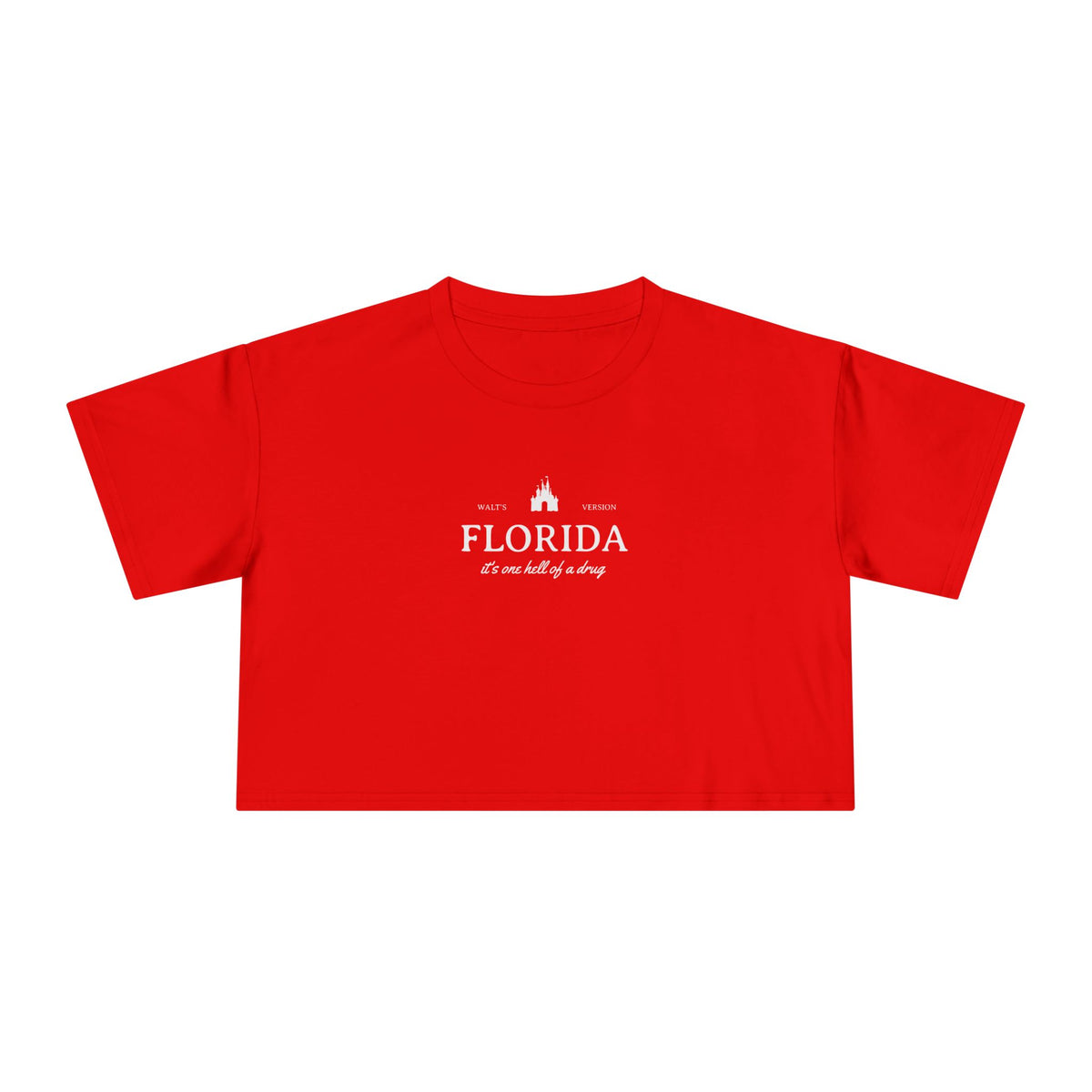 Florida It's One Hell of a Drug Women's Crop Tee