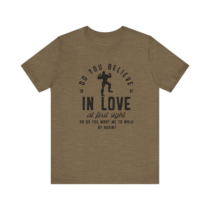 Do You Believe In Love Bella Canvas Unisex Jersey Short Sleeve Tee