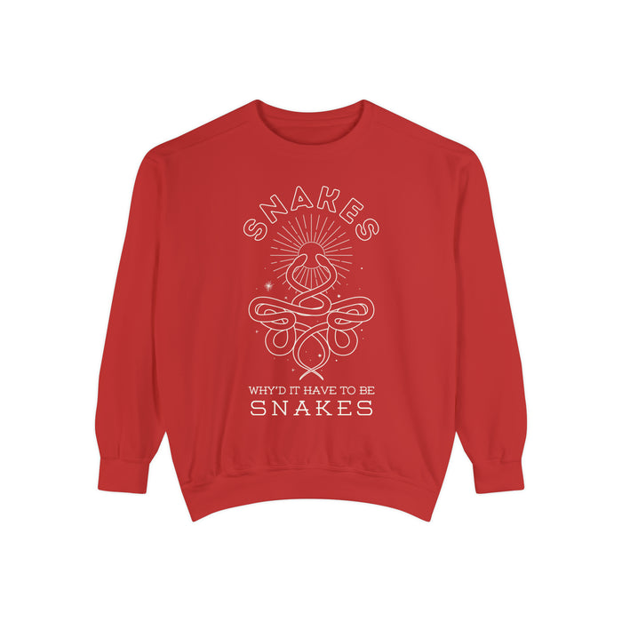 Why'd It Have To Be Snakes Comfort Colors Unisex Garment-Dyed Sweatshirt