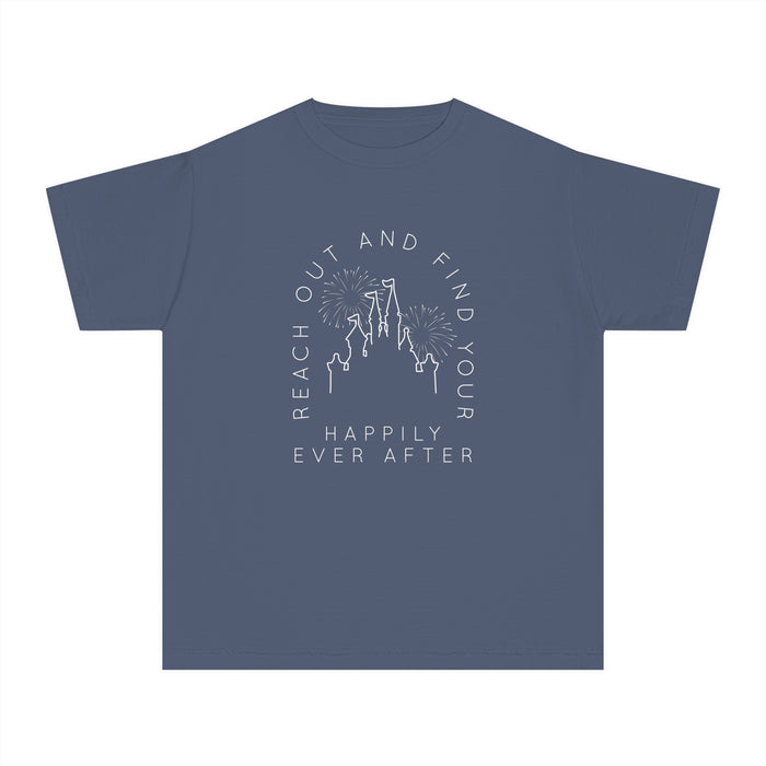 Reach Out And Find Your Happily Ever After Comfort Colors Youth Midweight Tee