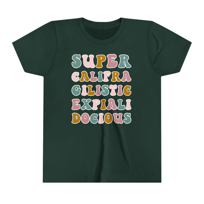 Super Califra Gilistic Expiali Docious Bella Canvas Youth Short Sleeve Tee