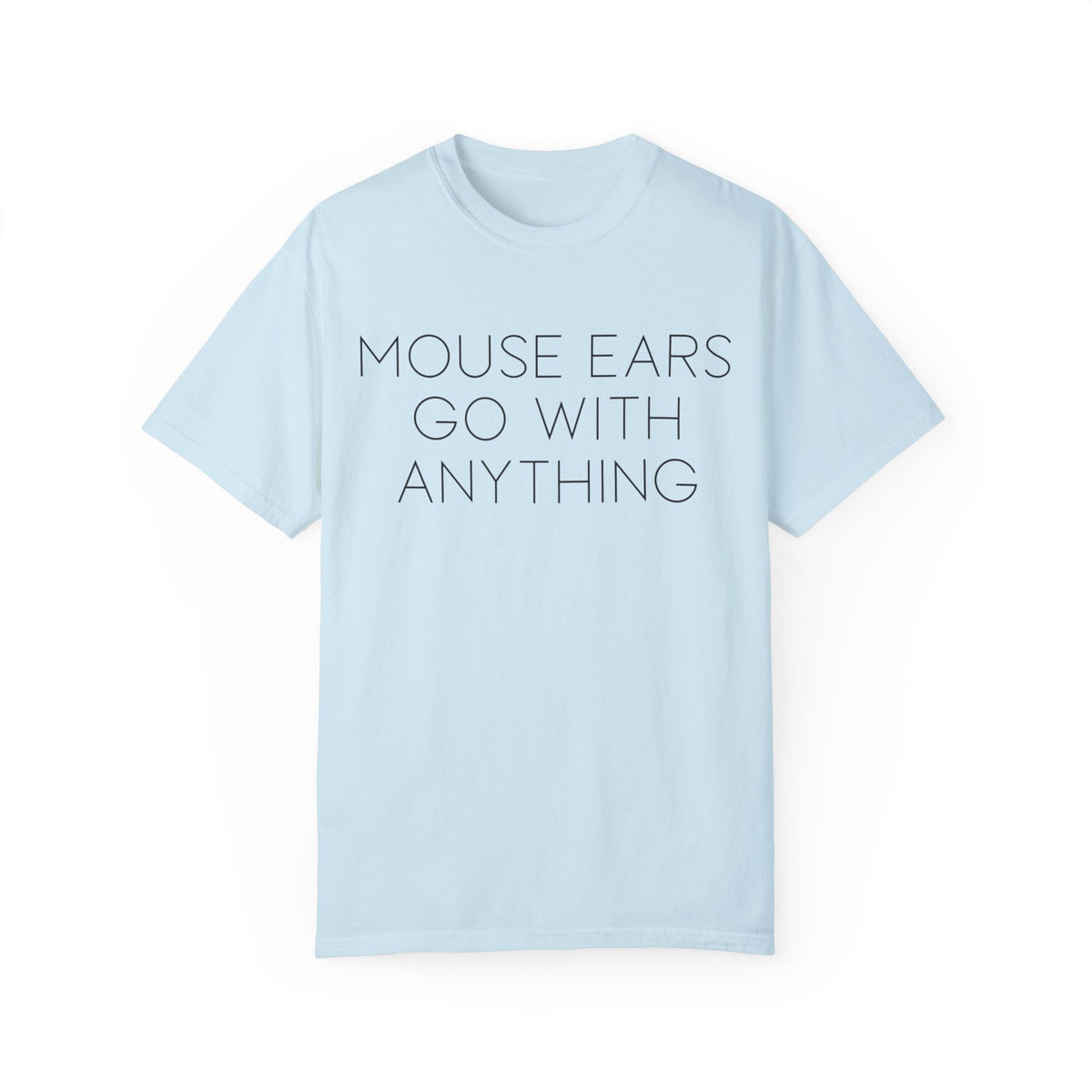 Mouse Ears Go With Anything Comfort Colors Unisex Garment-Dyed T-shirt