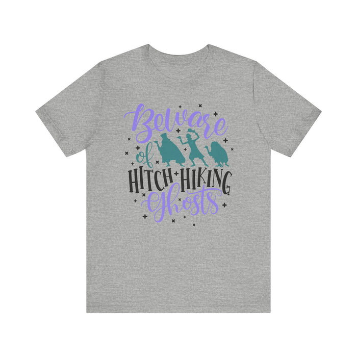 Beware of Hitchhiking Ghosts Bella Canvas Unisex Jersey Short Sleeve Tee