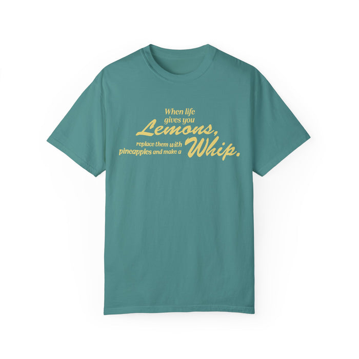 When Life Gives You Lemons... Make A Whip Comfort Colors Unisex Garment-Dyed T-shirt