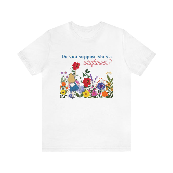 Do You Suppose She's A Wildflower Bella Canvas Unisex Jersey Short Sleeve Tee