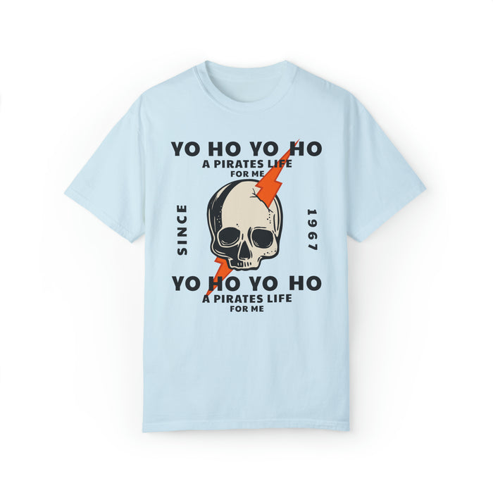 Yo Ho Pirates Life For Me Comfort Colors Unisex Garment-Dyed T-shirt