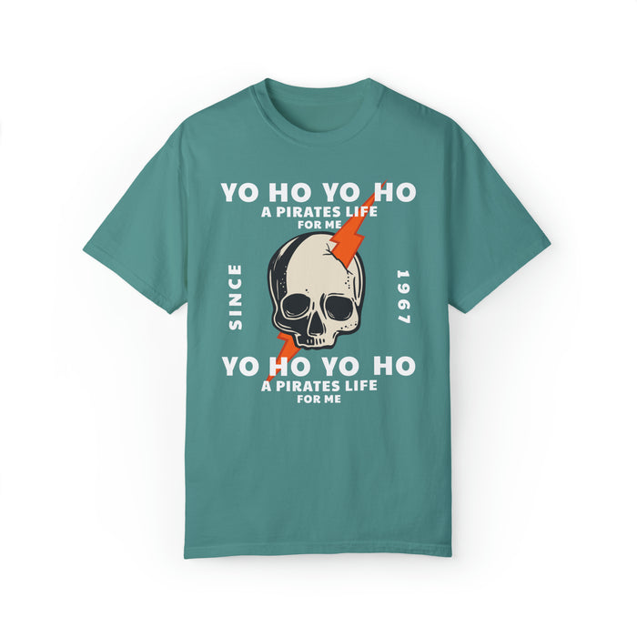 Yo Ho Pirates Life For Me Comfort Colors Unisex Garment-Dyed T-shirt