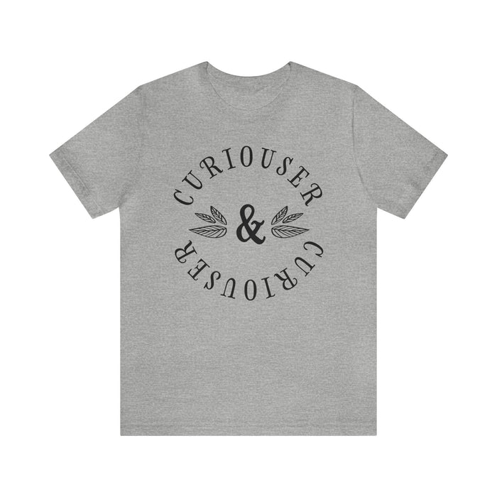 Curiouser & Curiouser Bella Canvas Unisex Jersey Short Sleeve Tee