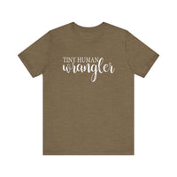 Tiny Human Wrangler Bella Canvas Unisex Jersey Short Sleeve Tee