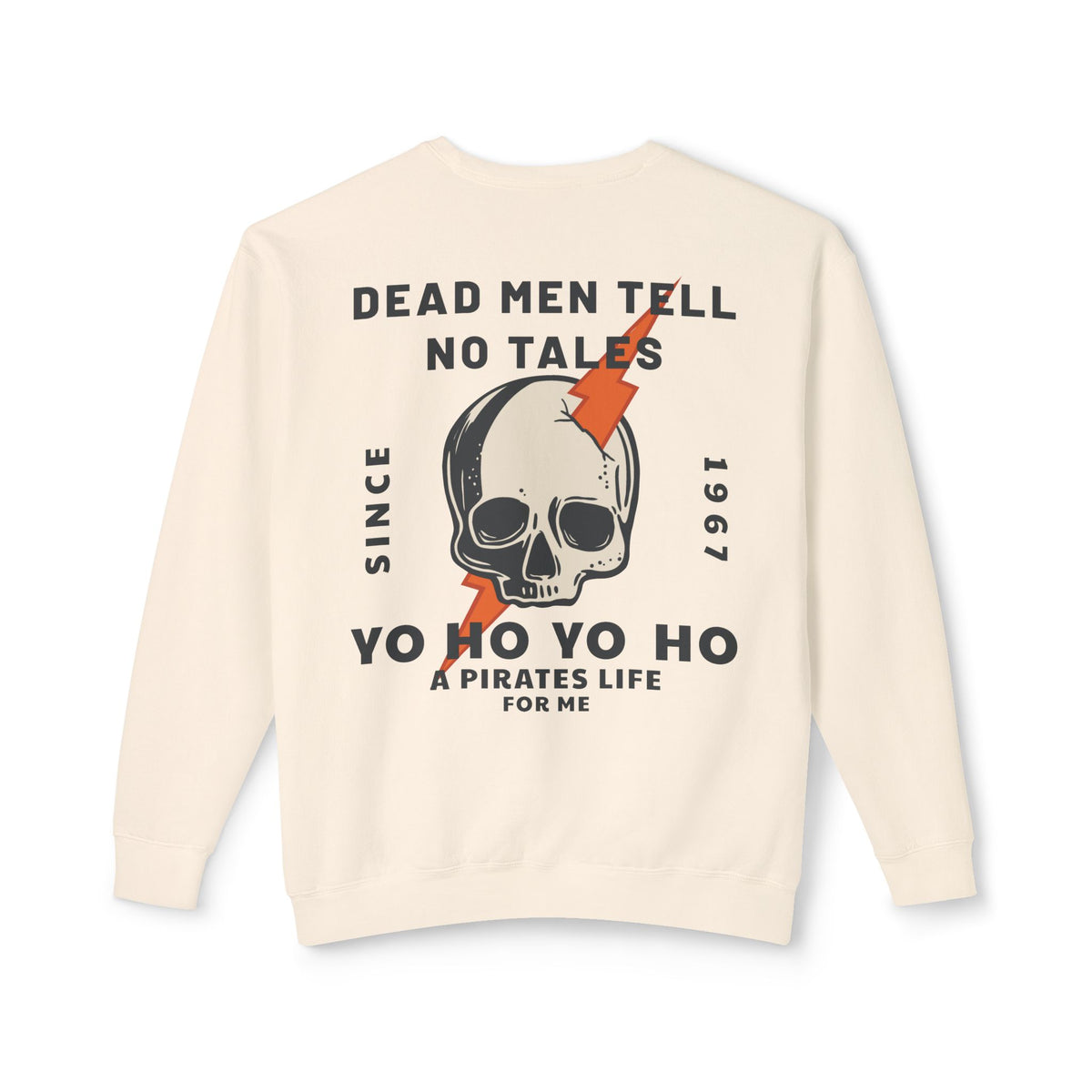 Dead Men Tell No Tales Unisex Lightweight Comfort Colors Crewneck Sweatshirt