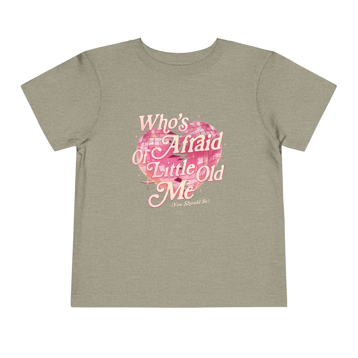 Who's Afraid of Little Old Me Bella Canvas Toddler Short Sleeve Tee