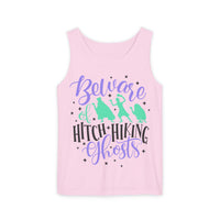 Beware of Hitchhiking Ghosts Unisex Comfort Colors Garment-Dyed Tank Top