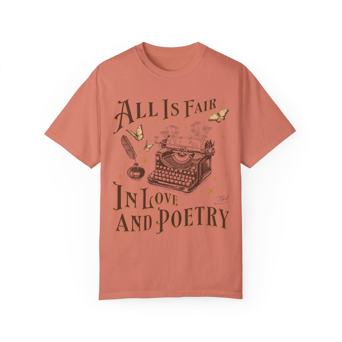 All Is Fair In Love And Poetry Comfort Colors Unisex Garment-Dyed T-shirt