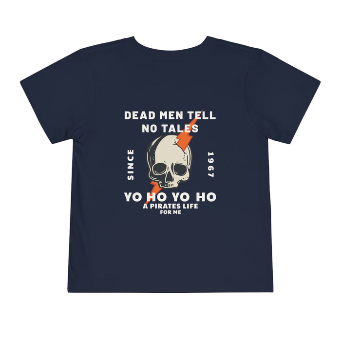 Dead Men Tell No Tales Bella Canvas Toddler Short Sleeve Tee