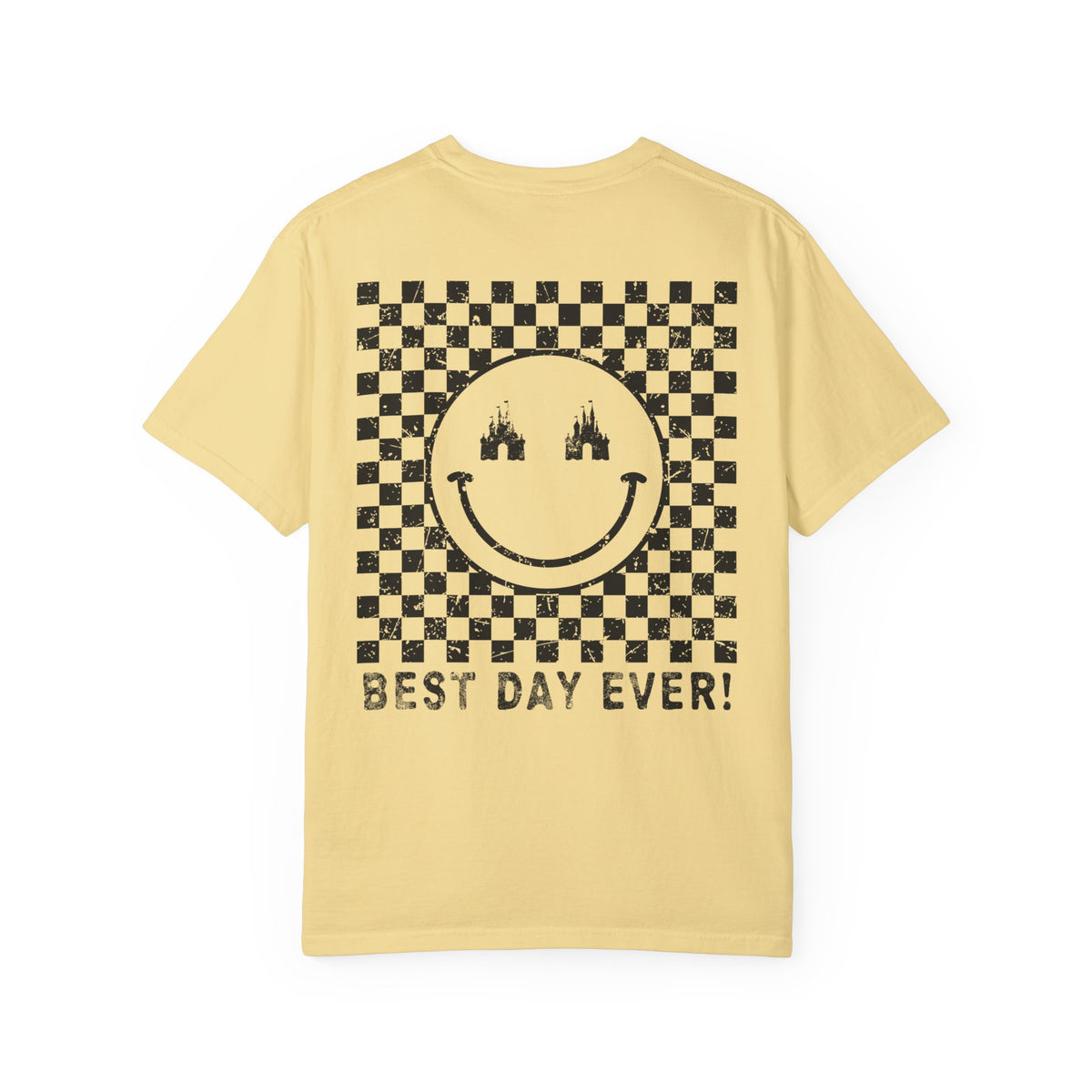 *Blank Front* Best Day Ever Comfort Colors Unisex Garment-Dyed T-shirt