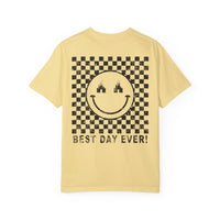 *Blank Front* Best Day Ever Comfort Colors Unisex Garment-Dyed T-shirt