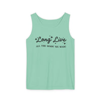 Long Live All The Magic We Made Unisex Comfort Colors Garment-Dyed Tank Top