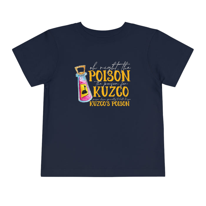 Oh Right The Poison Bella Canvas Toddler Short Sleeve Tee