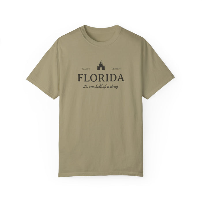 Florida It's One Hell of a Drug Comfort Colors Unisex Garment-Dyed T-shirt