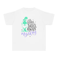 Of Course There's Always My Way Comfort Colors Youth Midweight Tee