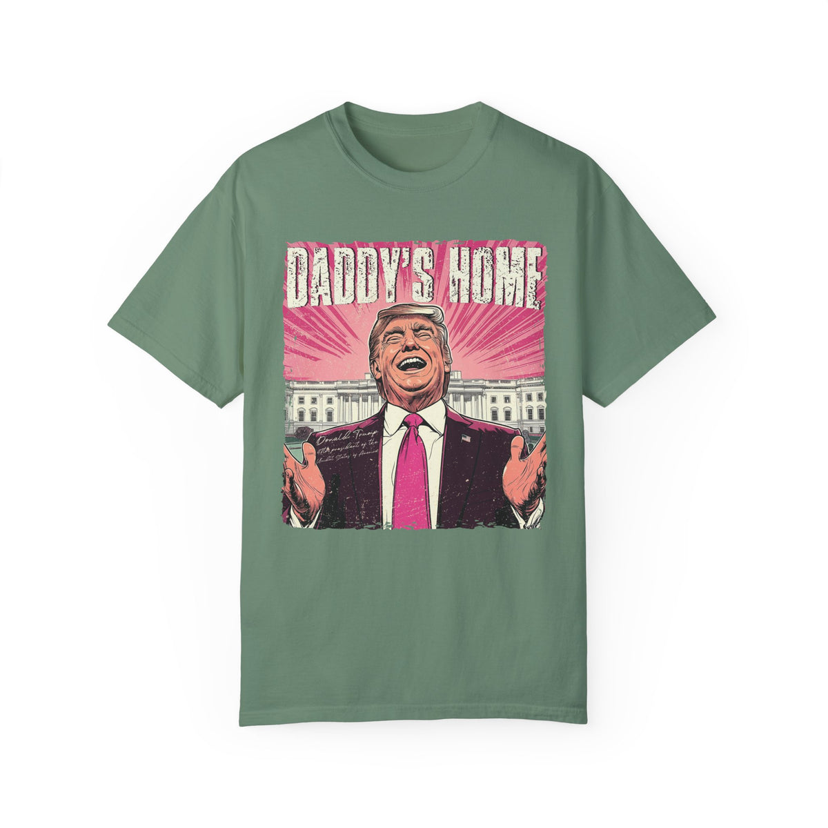 Daddy's Home Comfort Colors Unisex Garment-Dyed T-shirt