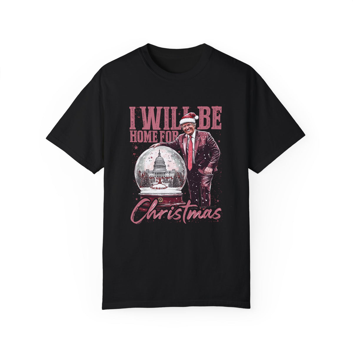 I'll Be Home For Christmas Comfort Colors Unisex Garment-Dyed T-shirt