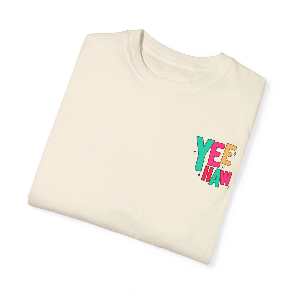 Yee Haw Comfort Colors Unisex Garment-Dyed T-shirt