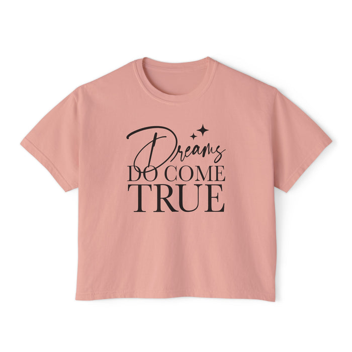 Dreams Do Come True Comfort Colors Women's Boxy Tee