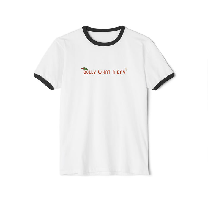 Golly What A Day Next Level Unisex Cotton Ringer T-Shirt