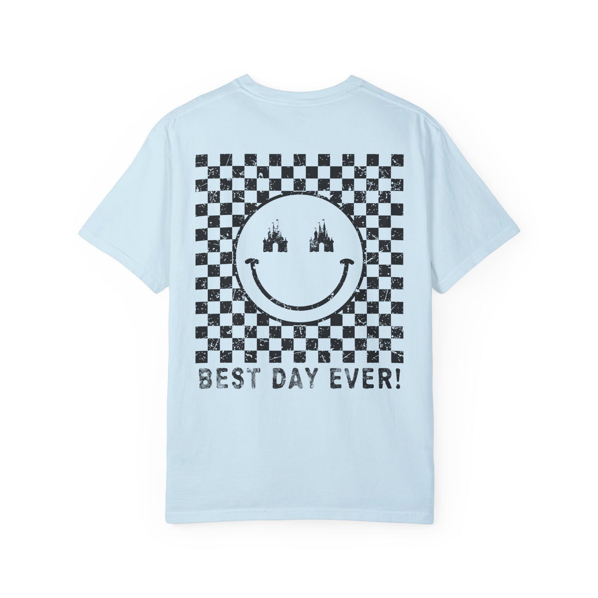 *Blank Front* Best Day Ever Comfort Colors Unisex Garment-Dyed T-shirt